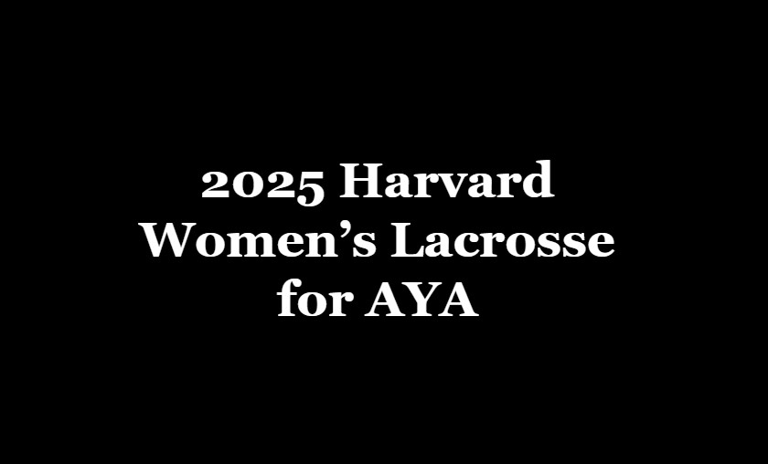 Harvard Women's Lacrosse for AYA